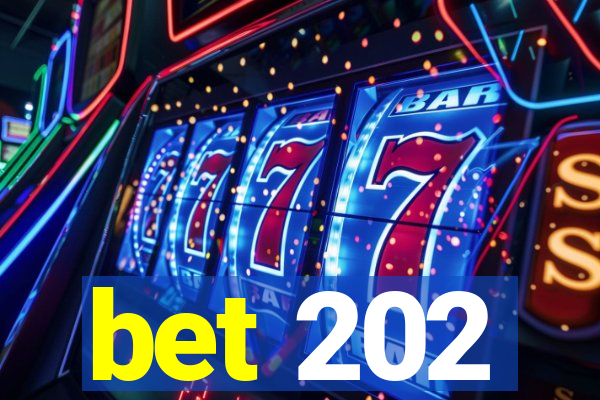 bet 202